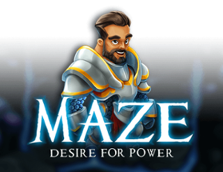 Maze - Desire for Power