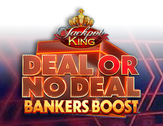 Deal or No Deal: The Banker’s Boost
