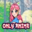 Only Anime
