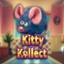 Kitty Kollect