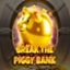 Break The Piggy Bank