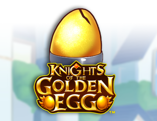 Knights of the Golden Egg