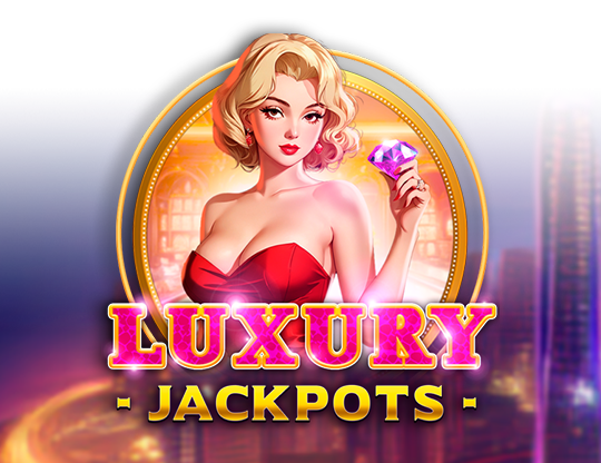 Luxury Jackpots