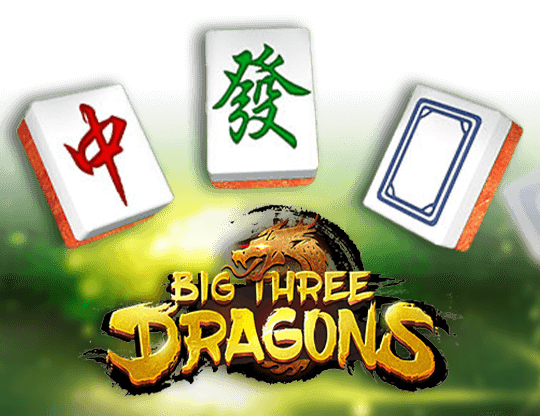 Big Three Dragons
