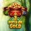 3 Pots of Gold