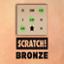 Scratch! Bronze