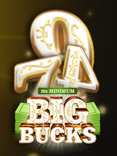10x Minimum Big Bucks