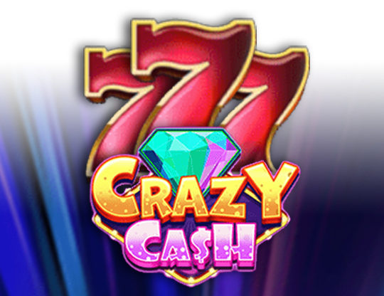 Crazy for Cash