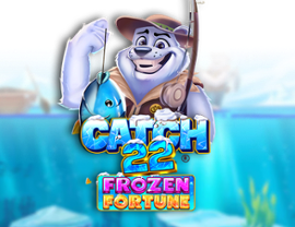 Catch 22 - Frozen Fortune