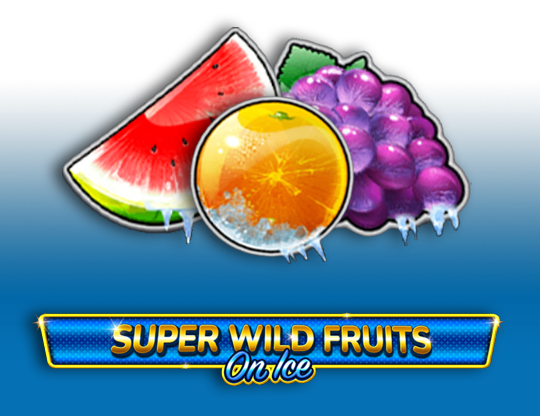 Super Wild Fruits - On Ice
