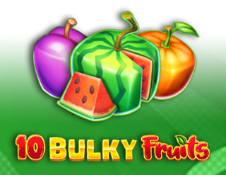 10 Bulky Fruits