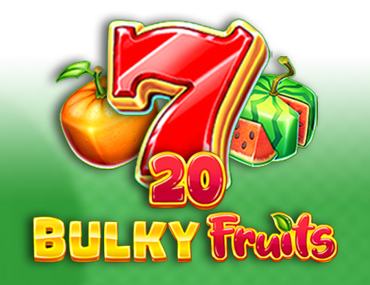 20 Bulky Fruits