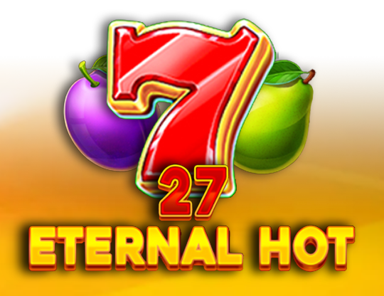27 Eternal Hot