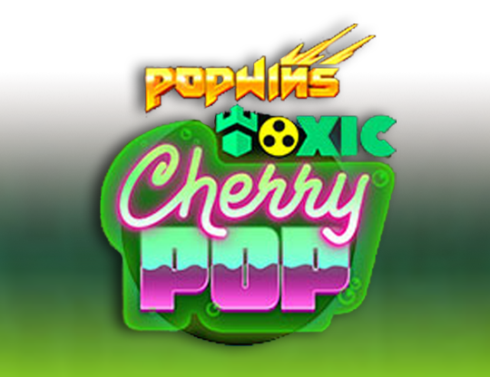 Toxic CherryPop
