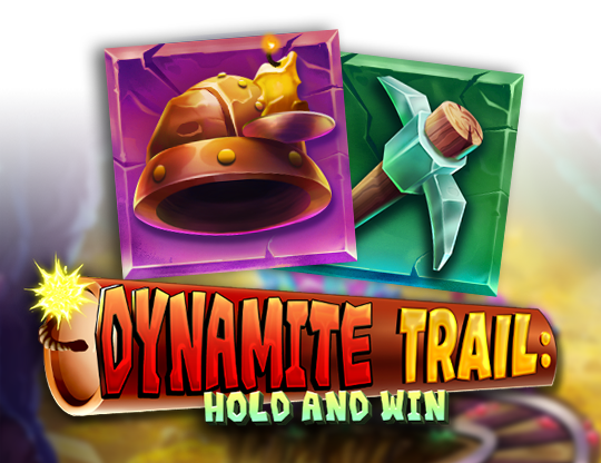 Dynamite Trail: Hold & Win