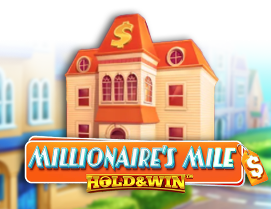 Millionaire's Mile: Hold & Win