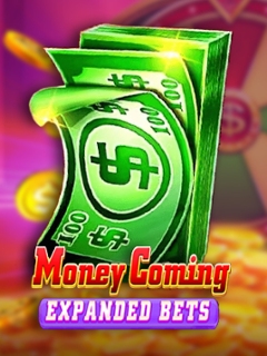Money Coming Expanded Bets