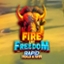 Fire and Freedom