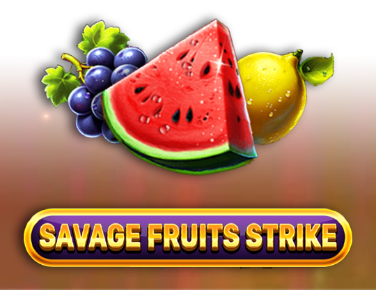 Savage Fruits Strike
