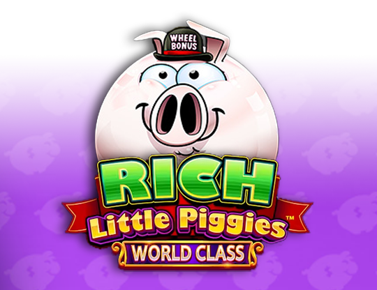 Rich Little Piggies World Class