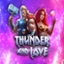 Thunder and Love