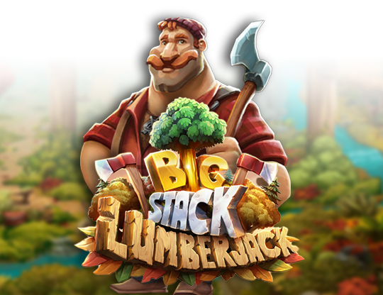 Big Stack Lumberjack