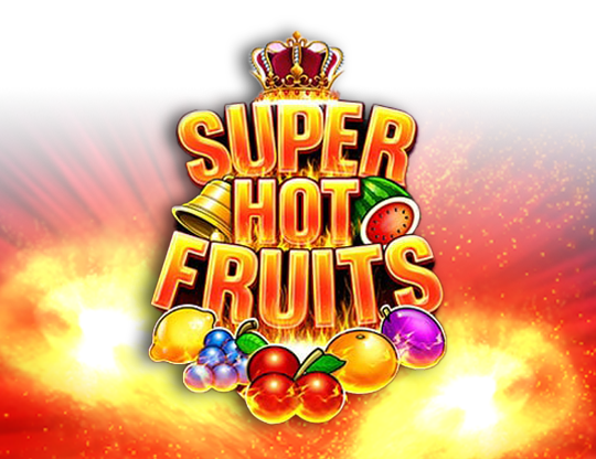 Super Hot Fruits