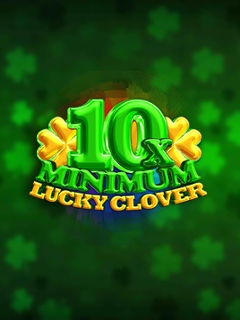 10x Minimum Lucky Clover