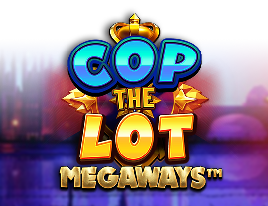 Cop The Lot Megaways