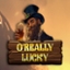 O’Really Lucky