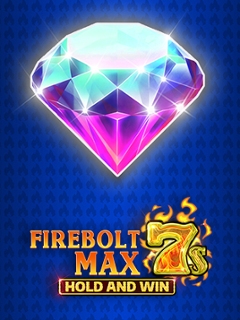 Firebolt Max 7s Hold and Win