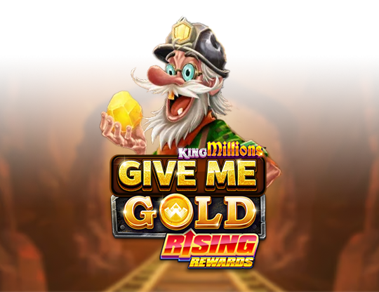 Give Me Gold: Rising Rewards King Millions
