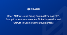 bragg-gaming-scott-milford-joins-as-evp-group-content