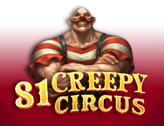 81 Creepy Circus