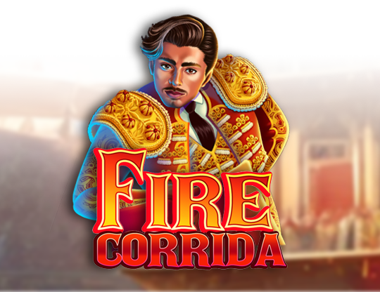 Fire Corrida