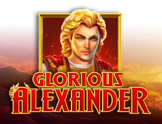 Glorious Alexander