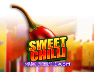 Sweet Chilli: Electric Cash