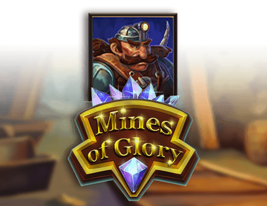 Mines of Glory