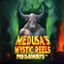 Medusa's Mystic Reels Megaways
