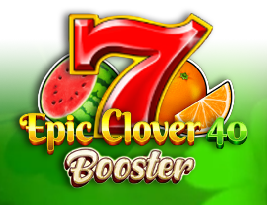 Epic Clover 40 Booster