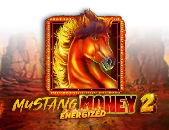 Mustang Money 2 Energized