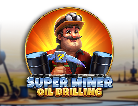Super Miner - Oil Drilling