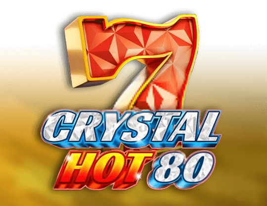 Crystal Hot 80