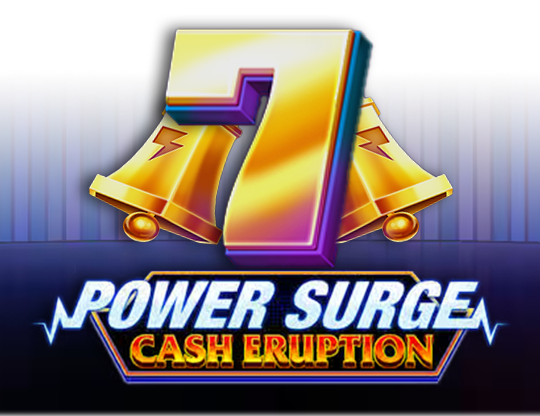Cash Eruption Power Surge