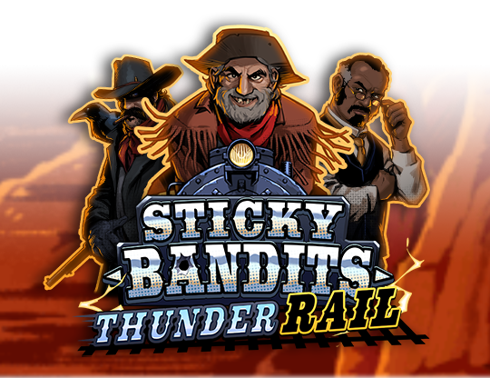 Sticky Bandits Thunder Rail