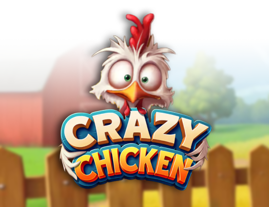 Crazy Chicken