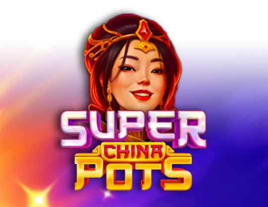 Super China Pots