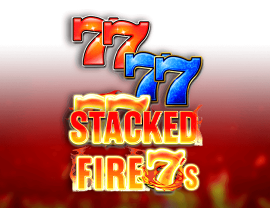 Stacked Fire 7s