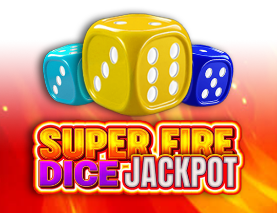 Super Fire Dice Jackpot