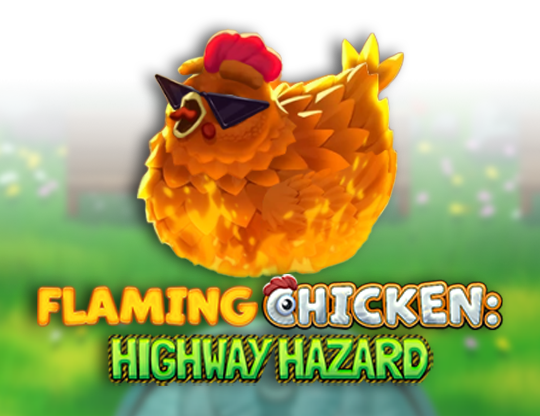 Flaming Chicken Highway Hazard